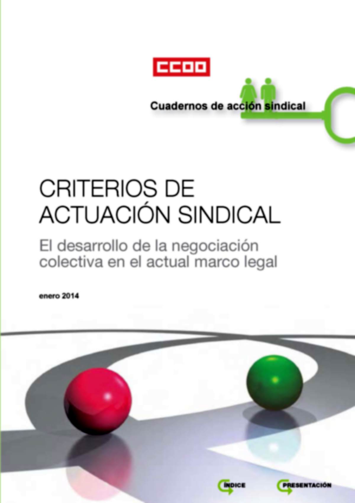 Criterios de Actuacin Sindical "El desarrollo de la negociacin colectiva en el actual marco legal"