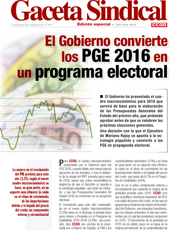 Gaceta Sindical n 249: El Gobierno convierte los PGE 2016 en un programa electoral