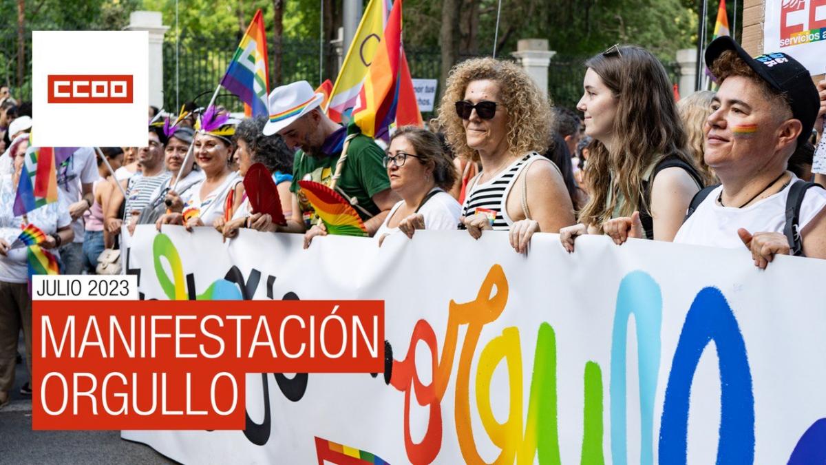 CCOO en la manifestacin del Orgullo 2023 #AlTrabajoSinArmarios #OrgulloDeSer