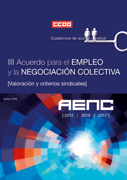 III Acuerdo para la Negociacin Colectiva y el Empleo. Valoracin y criterios sindicales